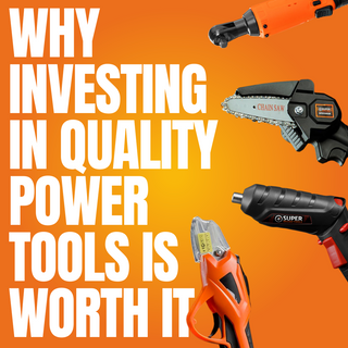 Why Investing in Quality Power Tools is Worth It for Home DIY Projects