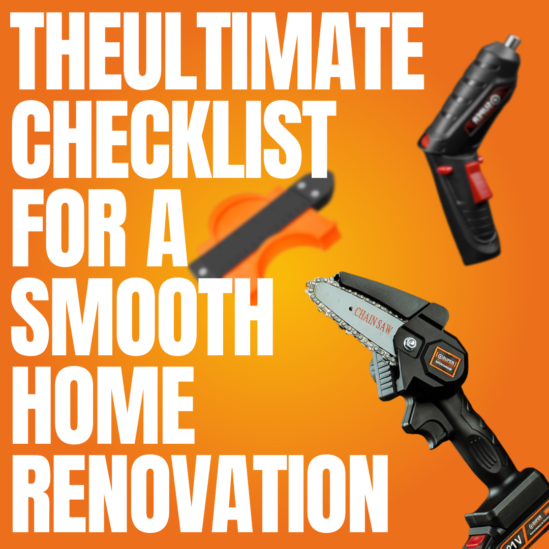Home Reno Tools The Ultimate Checklist for a Smooth Home Renovation: Tools, Supplies ...