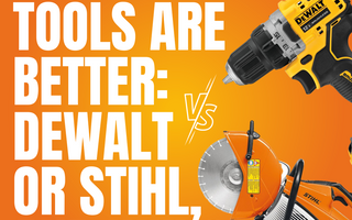 Which power tools are better: DeWalt or Stihl, and why?