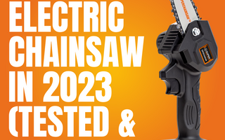 Best Mini Electric Chainsaw in 2023 (Tested & Reviewed)