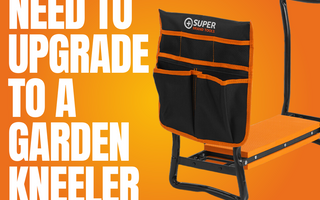 5 Signs You Need to Upgrade to a Garden Kneeler with a Seat