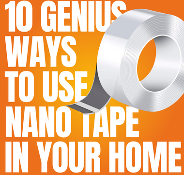 10 Genius Ways to Use Nano Tape in Your Home