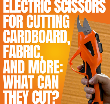Electric Scissors for Cutting Cardboard, Fabric, and More: What Can They Cut?