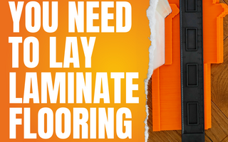 What Tools You Need to Lay Laminate Flooring and Why (DIY Guide)