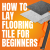 DIY Guide: How to Lay Flooring Tile for Beginners